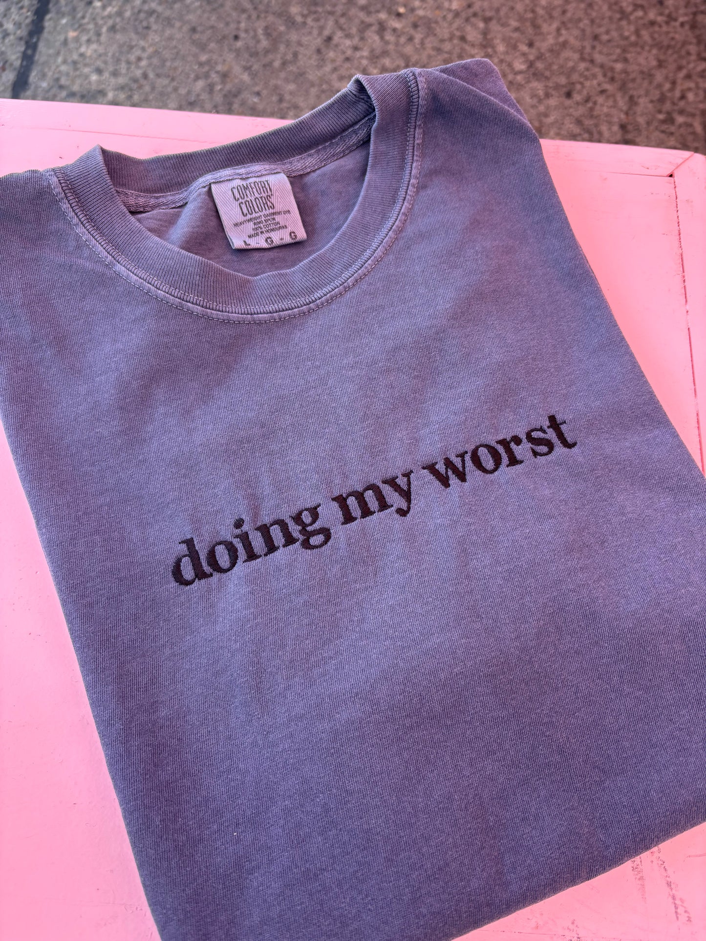 Doing my worst tee