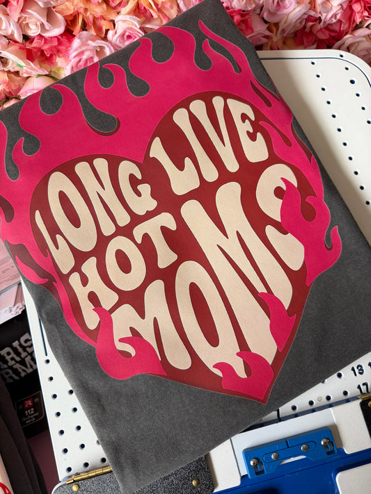 Long Live Hot Moms Printed Tee