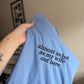 Almost as hot as my wife tee