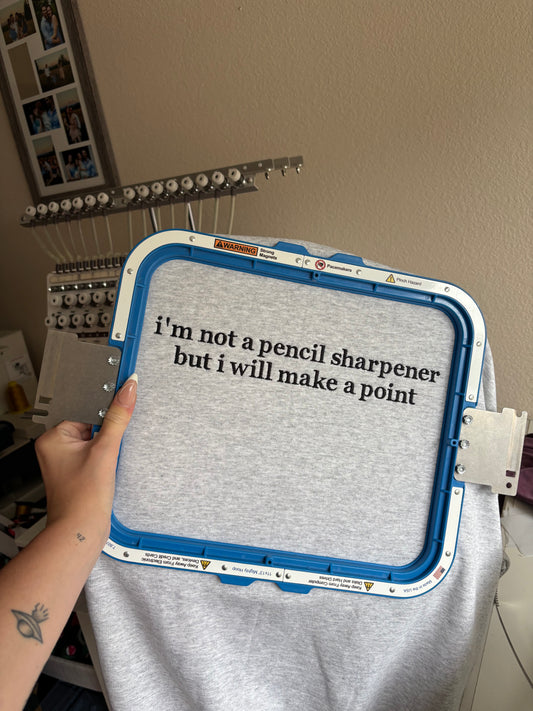 I’m not a pencil sharpener crewneck