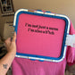 I’m not just a mom tee