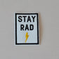 Stay Rad