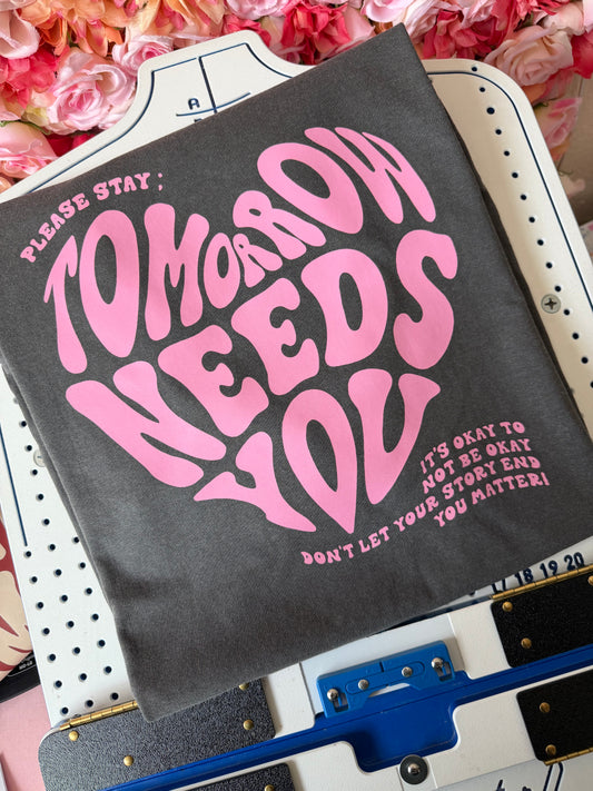 Tomorrow Needs You REGULAR TEE