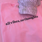 All vibes, no thoughts tee