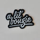 A lil' bougie