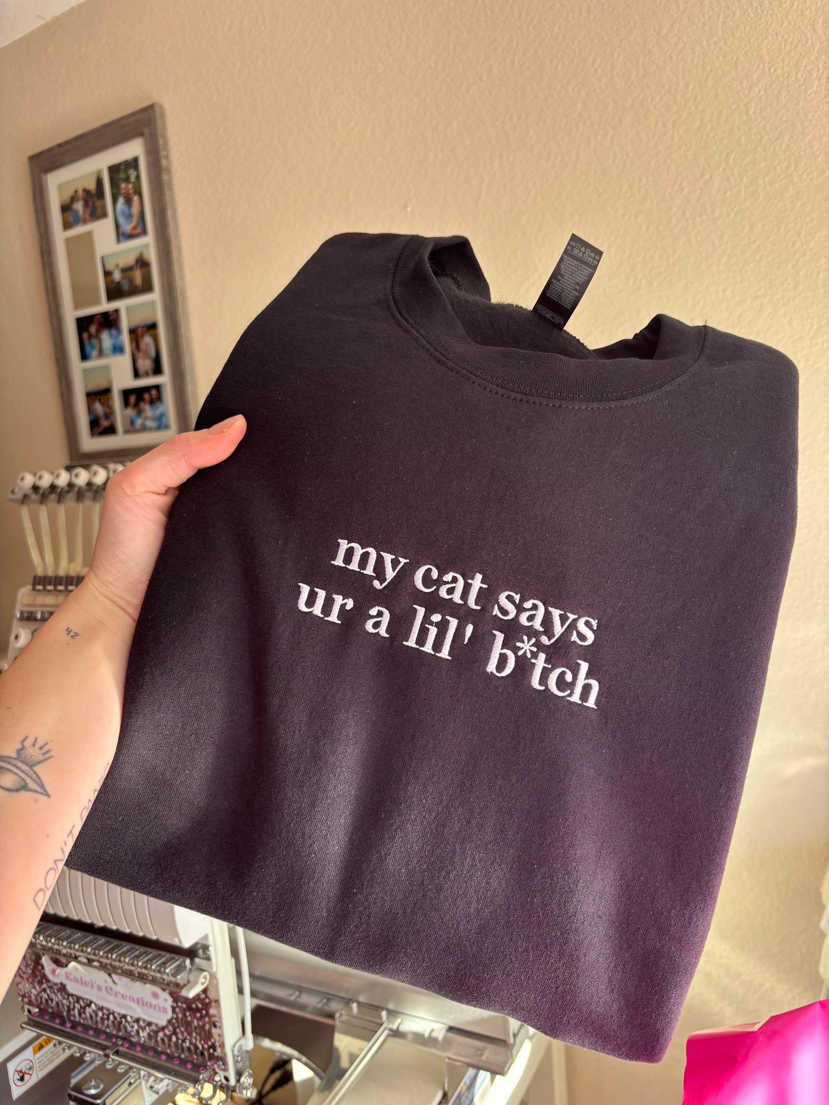 My cat says ur a lil’ b*tch crewneck