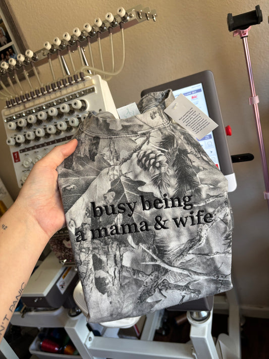 Busy being a mama and wife tee