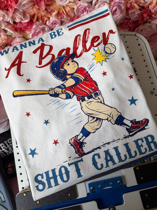 Wanna Be a Baller Baseball Printed Tee