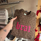 Brat embroidered CREWNECK