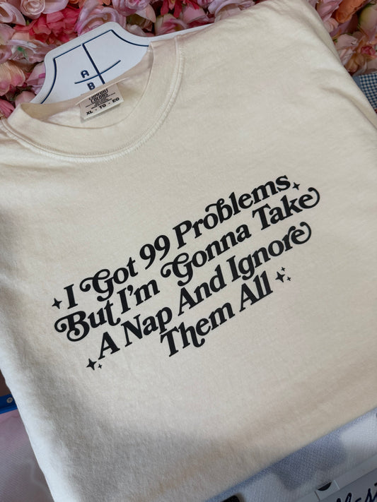 99 Problems Tee