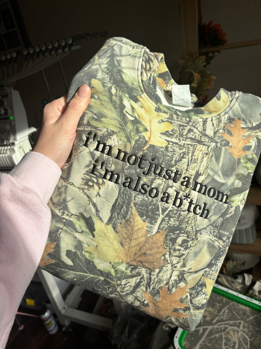 I’m not just a mom camo CREWNECK