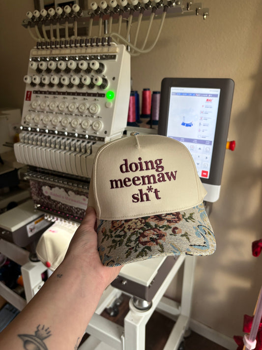 Doing Meemaw sh*t hat