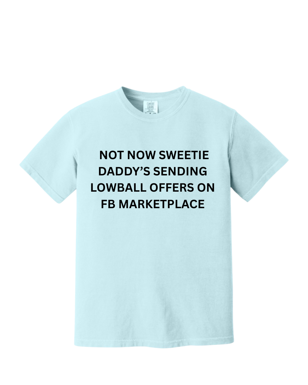 DADDY VERSION NOT NOW SWEETIE TEE